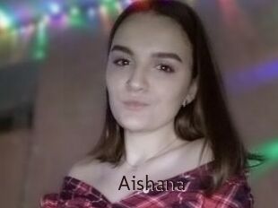 Aishana