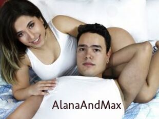 AlanaAndMax