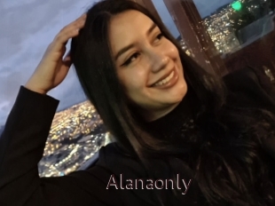 Alanaonly