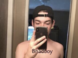 Bhadboy