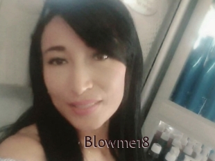 Blowme18