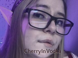 CherryInVodka