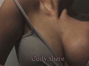 Curly_there