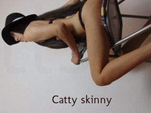 Catty_skinny