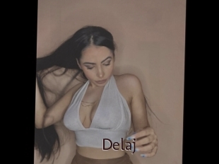 Delaj