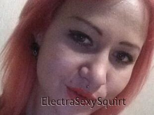 ElectraSexySquirt