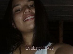 EvaEroticAss