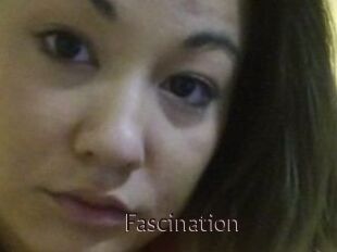 Fascination