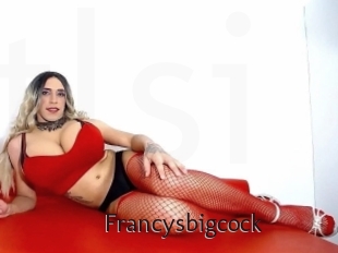 Francysbigcock