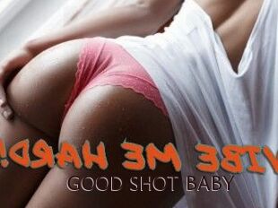 GOOD_SHOT_BABY