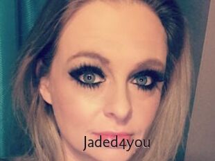 Jaded4you