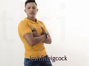 Joshfitbigcock