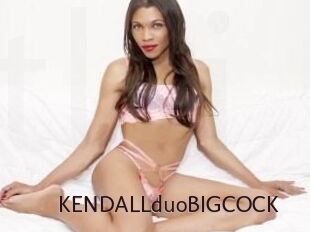 KENDALLduoBIGCOCK