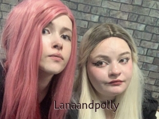 Lanaandpolly