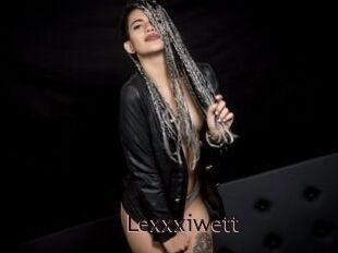 Lexxxiwett