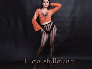 Luciousfullofcum