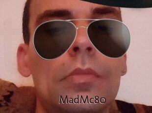 MadMc80