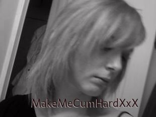 MakeMeCumHardXxX