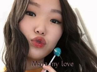 Maya_my_love