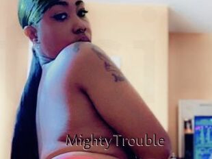 MightyTrouble