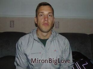 MironBigLove