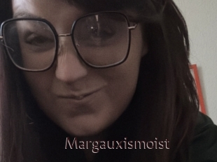 Margauxismoist