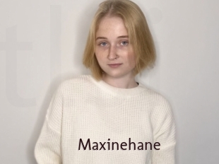 Maxinehane