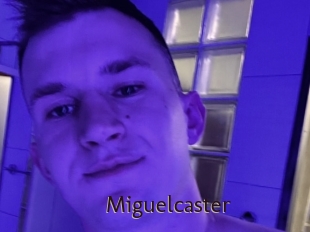 Miguelcaster