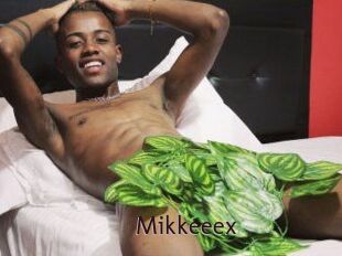 Mikkeeex