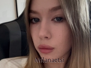 Milanaetsi