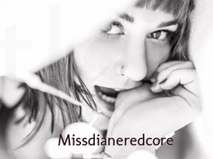 Missdianeredcore