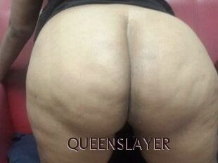 QUEENSLAYER