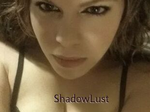 ShadowLust