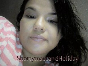 Shortymacc_and_Holiday