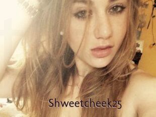 Shweetcheek25