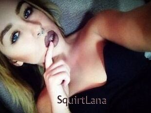 Squirt_Lana