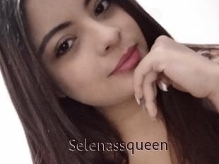 Selenassqueen