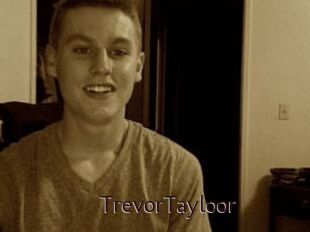 TrevorTayloor