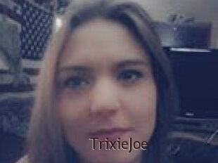 TrixieJoe