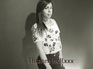 Thrannyhollxxx