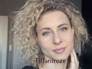 Tiffaniroze