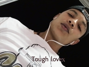 Tough_lovex