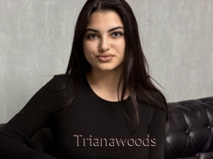 Trianawoods