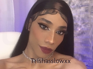 Trishasslowxx