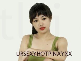 URSEXYHOTPINAYXX