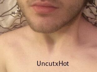 UncutxHot
