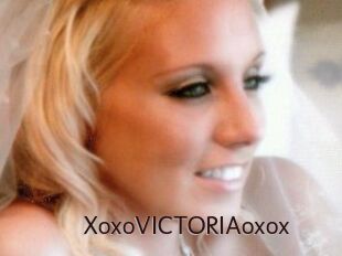 XoxoVICTORIAoxox