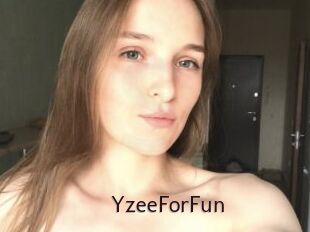 YzeeForFun