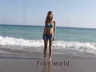 Your_world